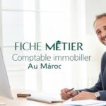 Fiche Métier : Comptable Immobilier au Maroc